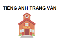 TRUNG TÂM Trung tâm tiếng Anh Trang Vàng - GPEC